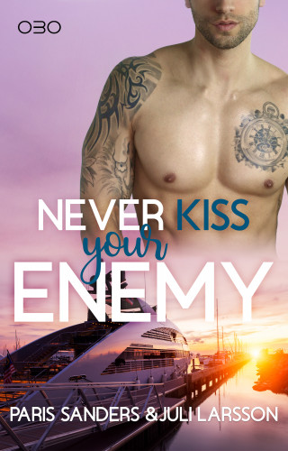 Paris Sanders, Juli Larsson: Never Kiss your Enemy