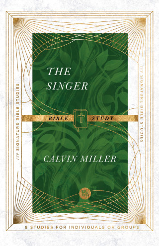 Calvin Miller: The Singer Bible Study
