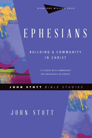 John Stott: Ephesians