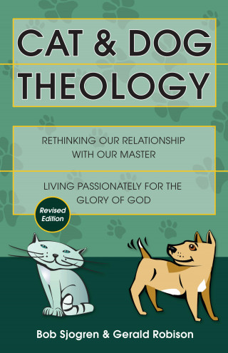 Bob Sjogren, Gerald Robison: Cat & Dog Theology