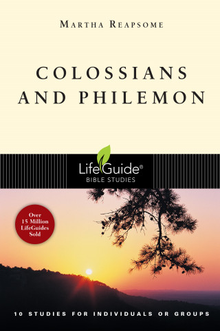 Martha Reapsome: Colossians and Philemon