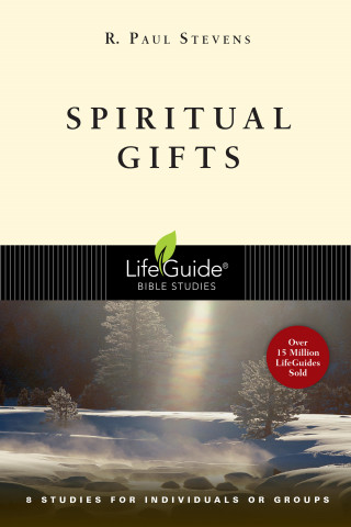 R. Paul Stevens: Spiritual Gifts