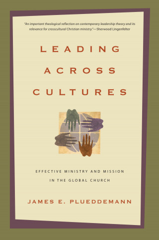 James E. Plueddemann: Leading Across Cultures