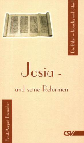 Ernst-August Bremicker: Josia und seine Reformen