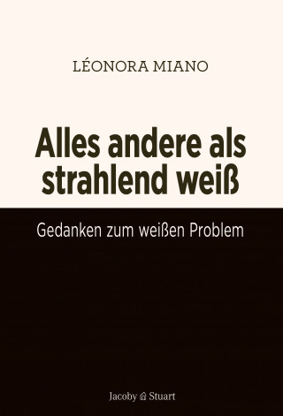 Léonora Miano: Alles andere als strahlend weiß