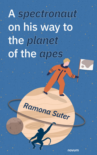 Ramona Suter: A spectronaut on his way to the planet of the apes