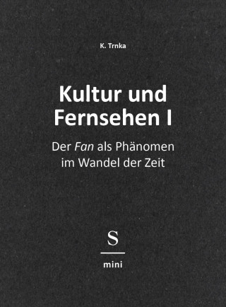 K. Trnka: Kultur und Fernsehen I