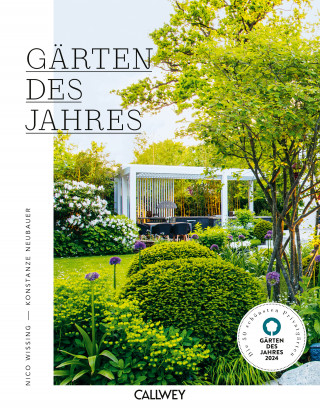 Nico Wissing, Konstanze Neubauer: Gärten des Jahres 2024
