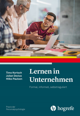 Timo Kortsch, Julian Decius, Hilko Paulsen: Lernen in Unternehmen