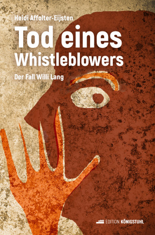 Heidi Affolter-Eijsten: Tod eines Whistleblowers