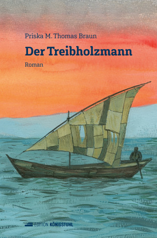 Priska M. Thomas Braun: Der Treibholzmann