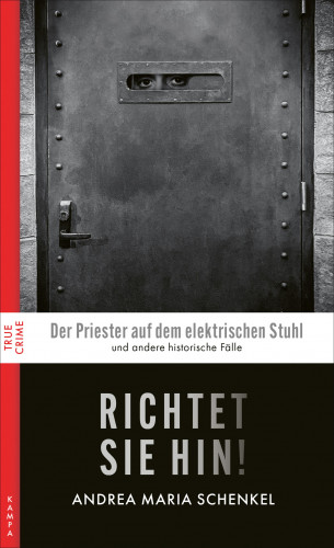 Andrea Maria Schenkel: Richtet sie hin!
