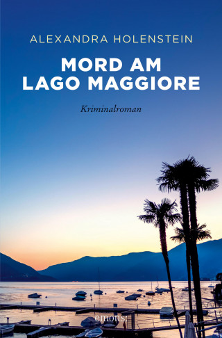 Alexandra Holenstein: Mord am Lago Maggiore