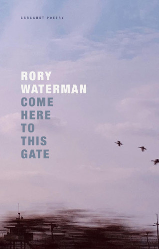 Rory Waterman: Come Here To This Gate