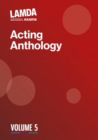 LAMDA Exams: LAMDA Acting Anthology: Volume 5