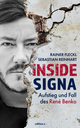 Rainer Fleckl, Sebastian Reinhart: Inside Signa