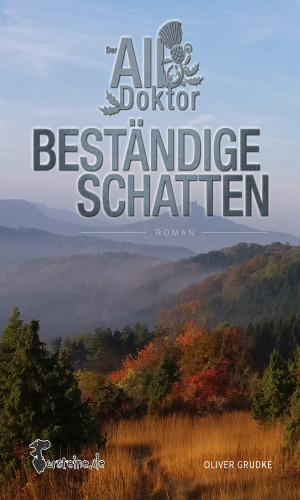 Oliver Grudke, Sascha Riehl, Nadine Senger: Der Albdoktor