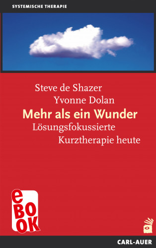 Steve de Shazer, Yvonne Dolan: Mehr als ein Wunder