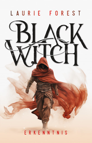Laurie Forest: Black Witch - Erkenntnis