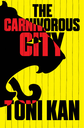 Toni Kan: The Carnivorous City