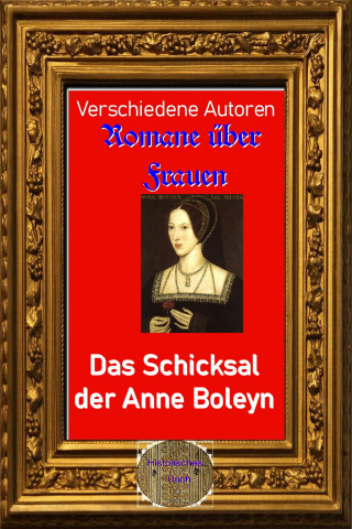 Walter Brendel: Das Schicksal der Anne Boleyn