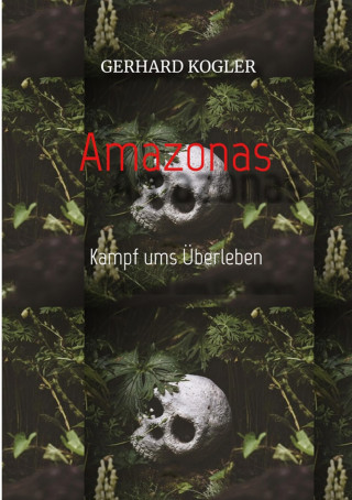 Gerhard Kogler: Amazonas