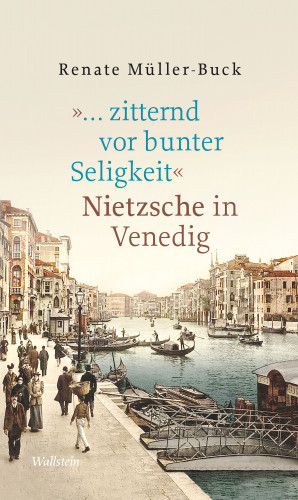 Renate Müller-Buck: »… zitternd vor bunter Seligkeit«
