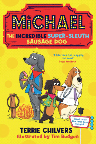 Terrie Chilvers: Michael the Incredible Super-Sleuth Sausage Dog