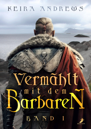 Keira Andrews: Vermählt mit dem Barbaren