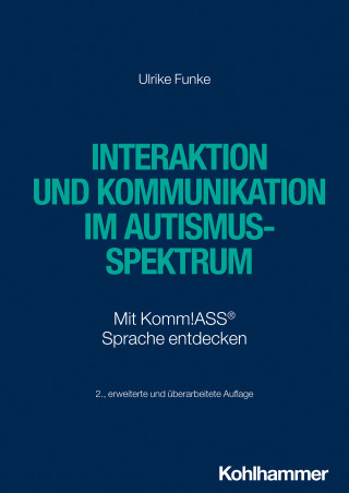 Ulrike Funke: Interaktion und Kommunikation im Autismus-Spektrum