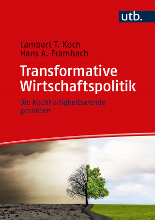 Lambert T. Koch, Hans Frambach: Transformative Wirtschaftspolitik