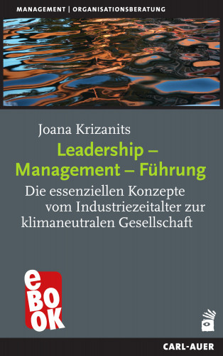 Joana Krizanits: Leadership – Management – Führung