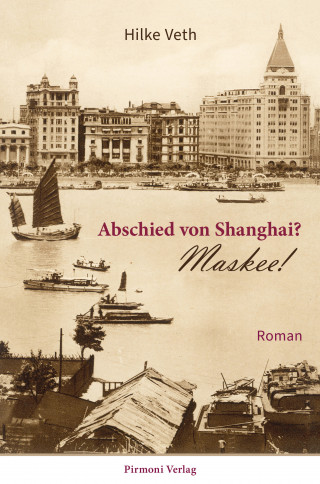 Hilke Veth: Abschied von Shanghai?