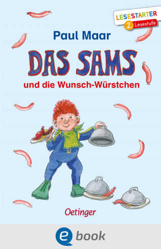 Paul Maar: Das Sams und die Wunsch-Würstchen