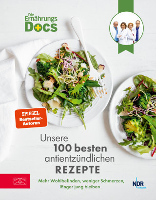 Matthias Riedl, Viola Andresen, Silja Schäfer, Jörn Klasen: Die Ernährungs-Docs – Unsere 100 besten antientzündlichen Rezepte