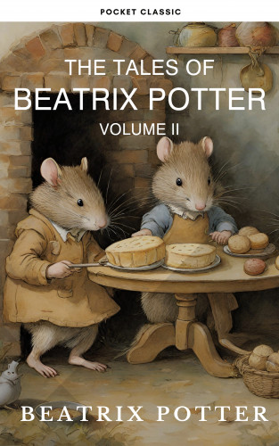 Beatrix Potter, Pocket Classic: The Complete Beatrix Potter Collection vol 2 : Tales & Original Illustrations