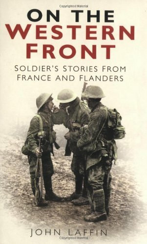 John Laffin: On the Western Front