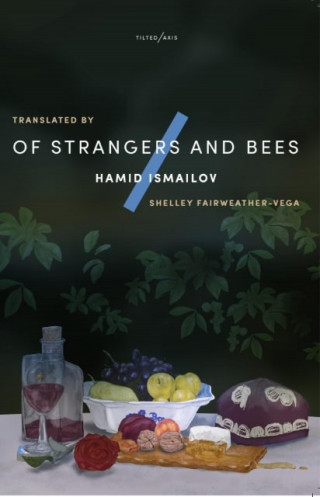 Hamid Ismailov: Of Strangers and Bees