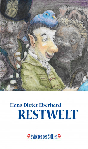 Hans-Dieter Eberhard: RESTWELT