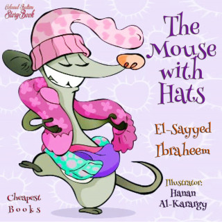 El-Sayyed Ibraheem, Hanan Al-Karargy: The Mouse with Hats
