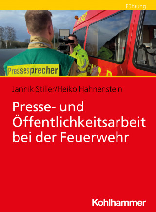 Jannik Stiller, Heiko Hahnenstein: Presse- und Öffentlichkeitsarbeit bei der Feuerwehr