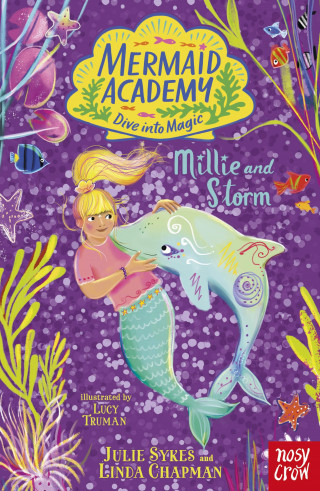 Julie Sykes, Linda Chapman: Mermaid Academy: Millie and Storm