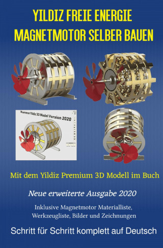 Patrick Weinand-Diez, Sonja Weinand: Yildiz Freie Energie Magnetmotor selber bauen