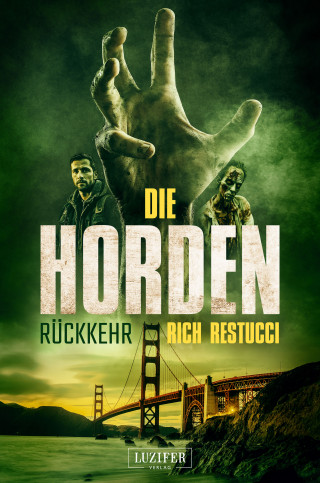 Rich Restucci: DIE HORDEN 3: Rückkehr