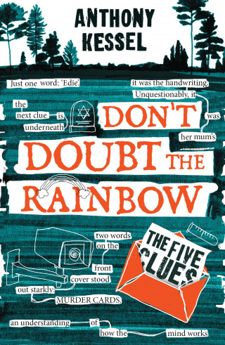 Anthony Kessel: The Five Clues (Don't Doubt The Rainbow 1)