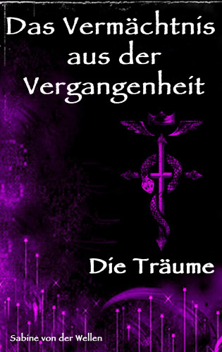 Sabine von der Wellen: Das Vermächtnis aus der Vergangenheit