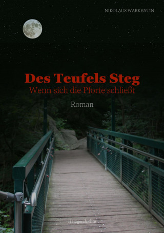 Nikolaus Warkentin: Des Teufels Steg