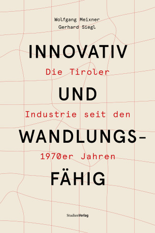 Wolfgang Meixner, Gerhard Siegl: Innovativ und wandlungsfähig