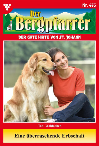 Toni Waidacher: Eine überraschende Erbschaft