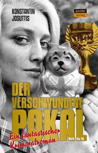 Konstantin Josuttis: Der verschwundene Pokal - World Cup '66